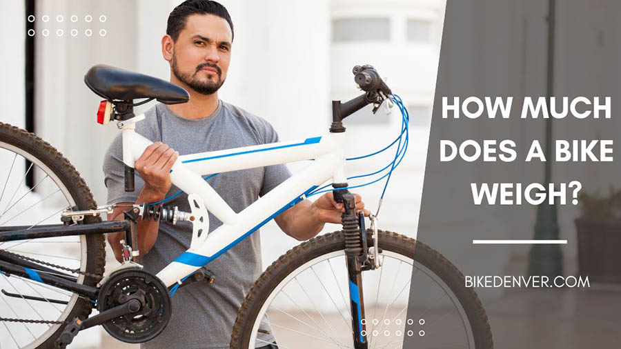 How Much Does A Bike Weigh