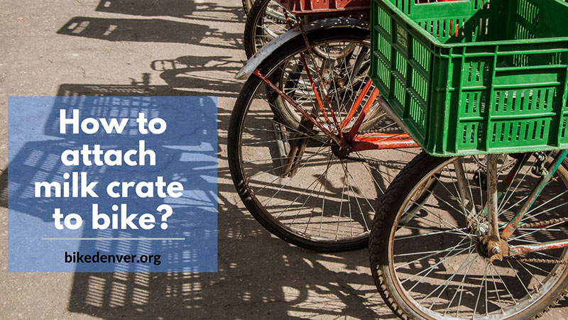 how to attach milk crate to bike